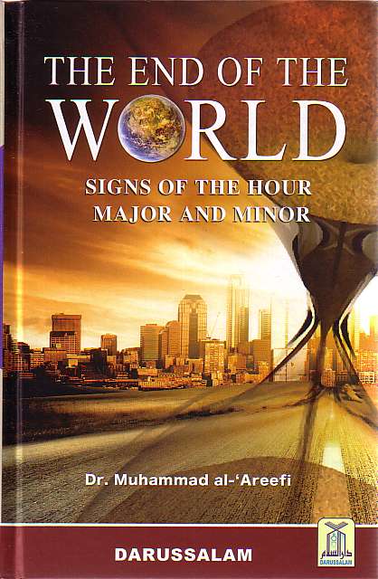 The End of the World Signs of the Hour Major and Minor