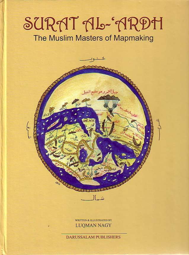 Surat Al-'Ardh: Muslim Masters of Mapmaking