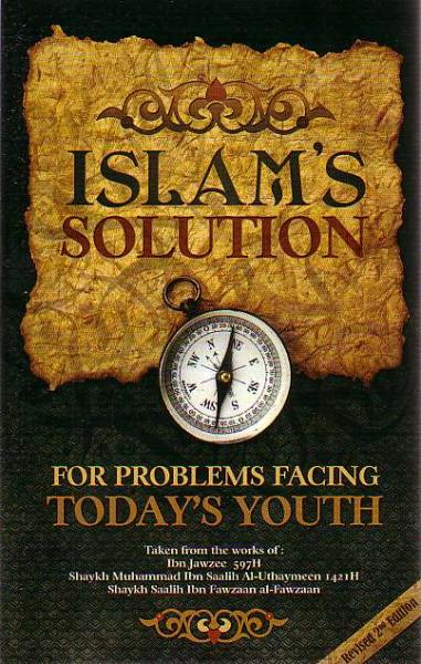 Islam's Solution for Problems Facing Today's Youth