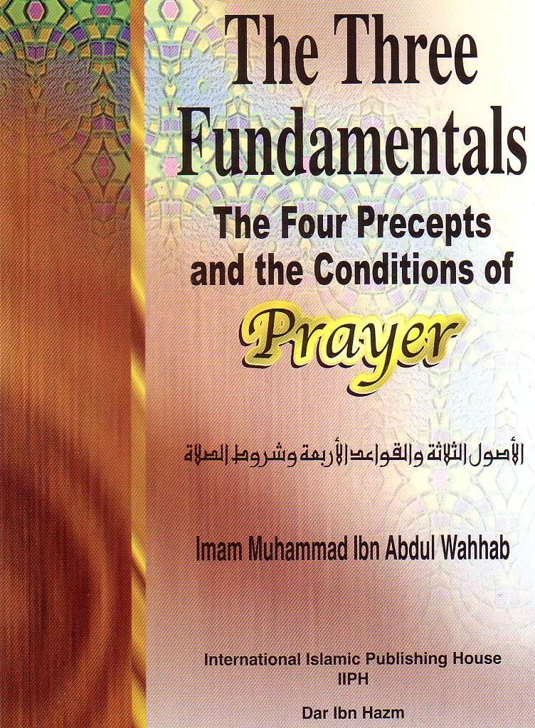 The Three Fundamentals, The Four Precepts & Conditions of Prayer