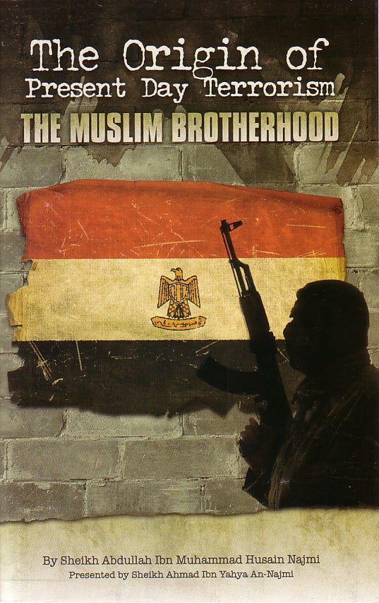 The Origin of Present Day Terrorism: The Muslim Brotherhood