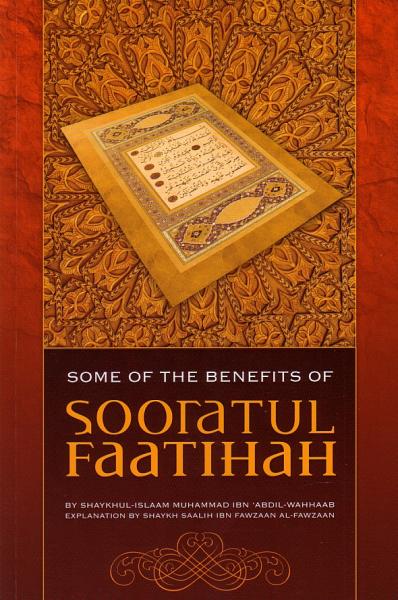 Some of the Benefits of Sooratul Faatihah