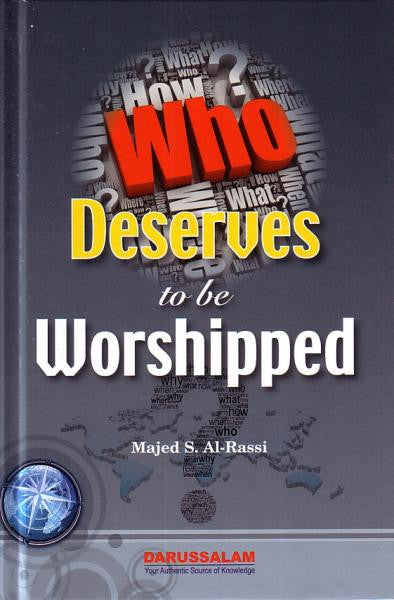 Who Deserves to be Worshipped?