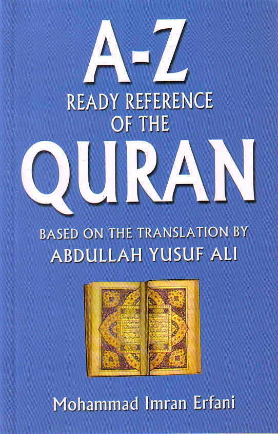 A-Z Ready Reference of Quran Based on Translation by Abdullah Yusuf Al ...