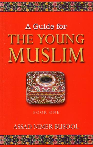 A Guide for Young Muslim - Book One