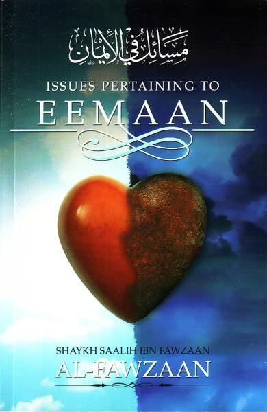 Issues Pertaining to Eemaan