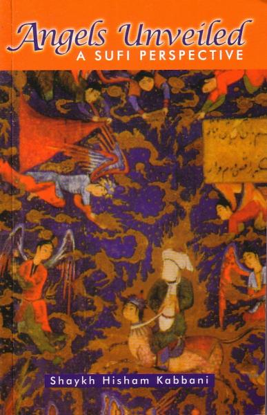 Angels Unveiled: A Sufi Perspective
