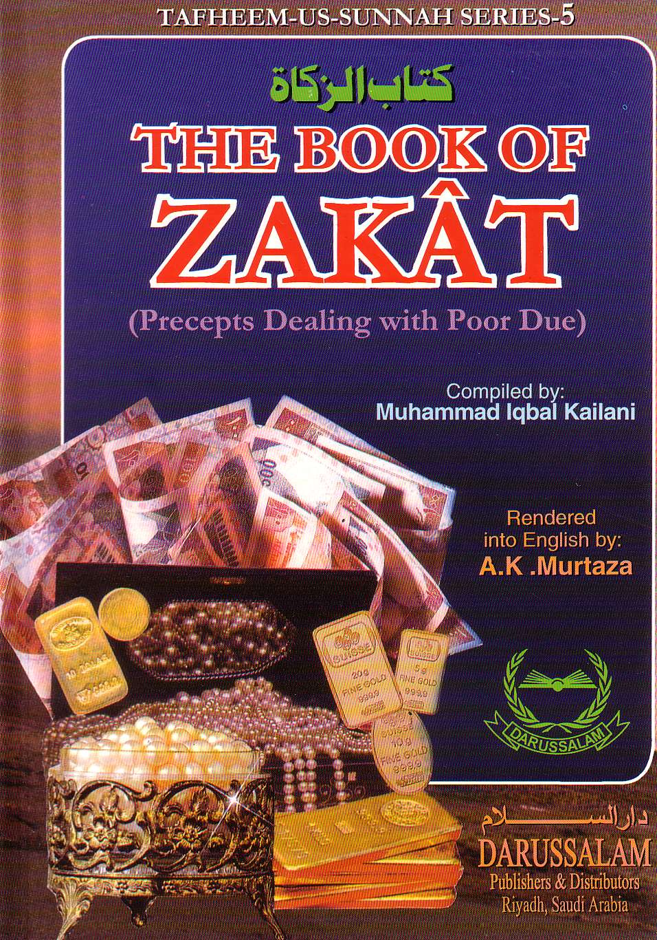 The Book of Zakat: Precepts Dealing with Poor Due