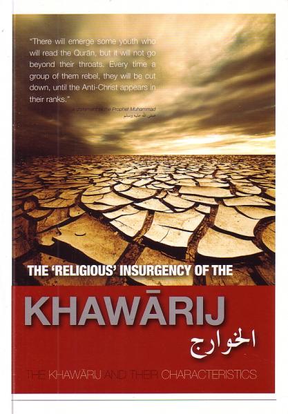 The &#39;Religious&#39; Insurgency Of The Khawarij