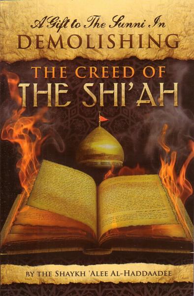 A Gift to The Sunni In Demolishing The Creed of The Shi'ah - The ...