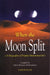 When the Moon Split (Paperback)