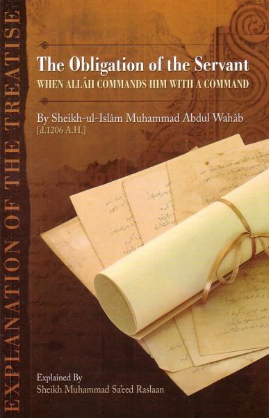 The Obligation of the Servant When Allah Commands Him with a Command