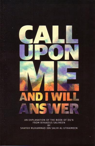 Call Upon Me and I will Answer