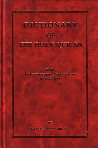 Dictionary of The Holy Qur'an with References and Explanation of the Text