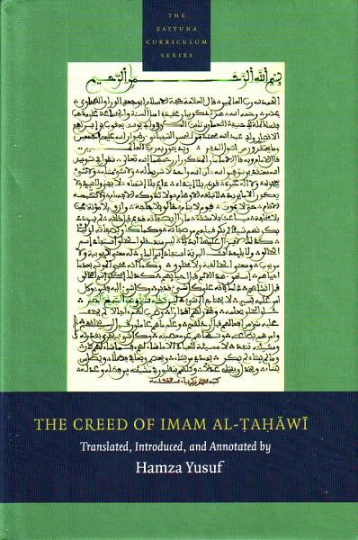 The Creed of Imam Al-Tahawi by Hamza Yusuf