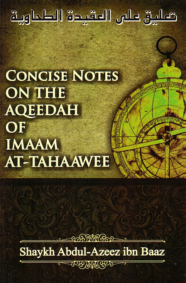 Concise Notes on the Aqeedah of Imaam At-Tahaawee