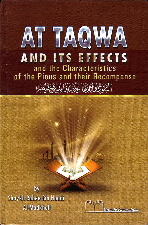 At Taqwa and its effects and the Characteristics of the Pious and their Recompense