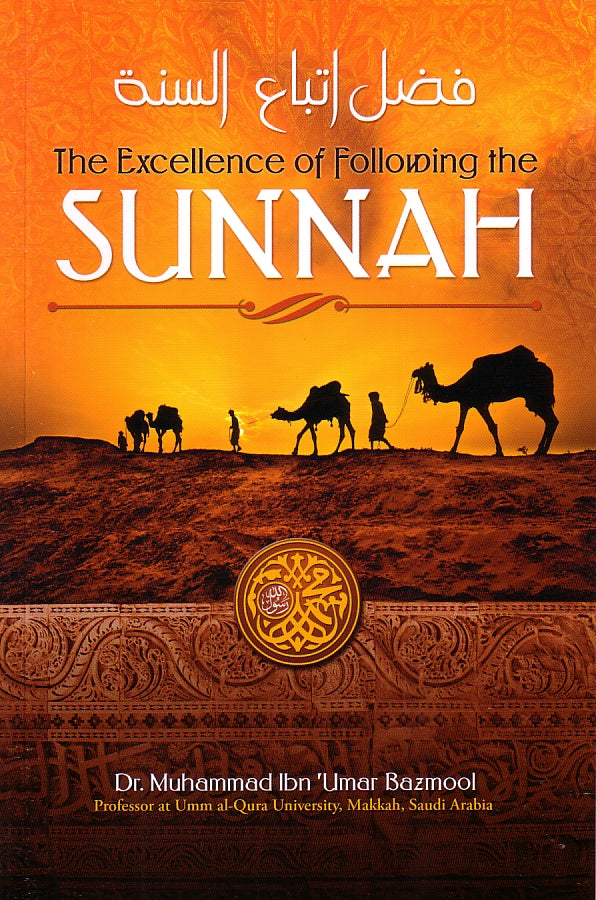 The Excellence of Following the Sunnah