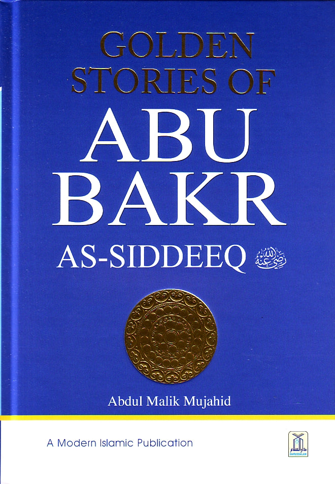 Golden Stories of Abu Bakr As-Siddeeq