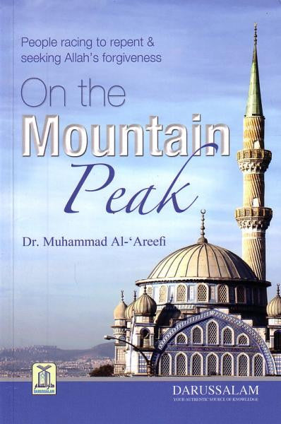 People racing to repent &amp; seeking Allah&#39;s forgivness On the Mountain Peak
