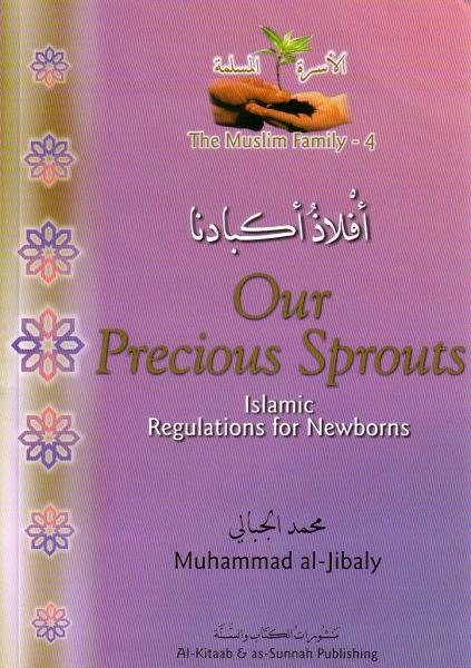 Our Precious Sprouts: Islamic Regulations for Newborn