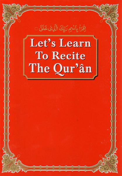 Let's Learn to Recite the Quran