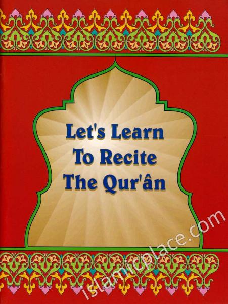 Let's Learn to Recite the Quran