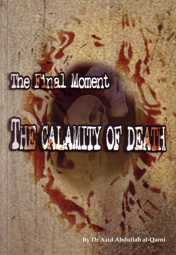 The Final Moment: The Calamity of Death