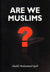 Are we Muslims?
