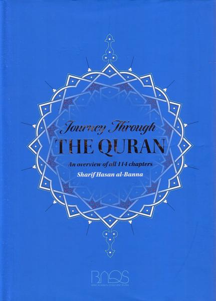 Journey Through The Quran: An Overview of all 114 Chapters