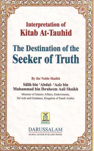 Interpretation of Kitab At-Tauhid, The Destination of Seeker of Truth