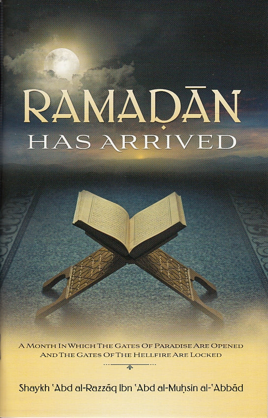 Ramadan Has Arrived: A Month in Which the Gates of Paradise are Opened and the Gates of Hellfire are Locked