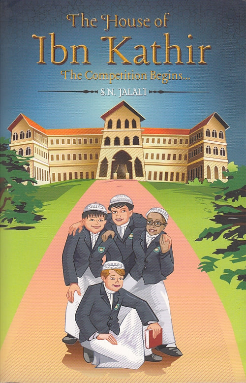 The House of Ibn Kathir The Competition Begins...