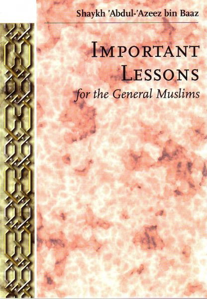 Important Lessons for General Muslims