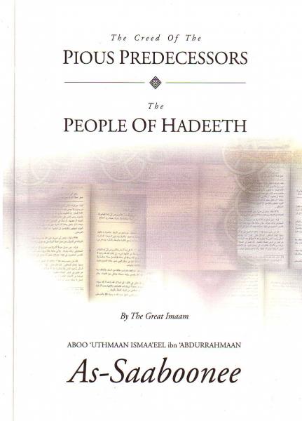 The Creed of the Pious Predecessors &amp; the People of Hadeeth