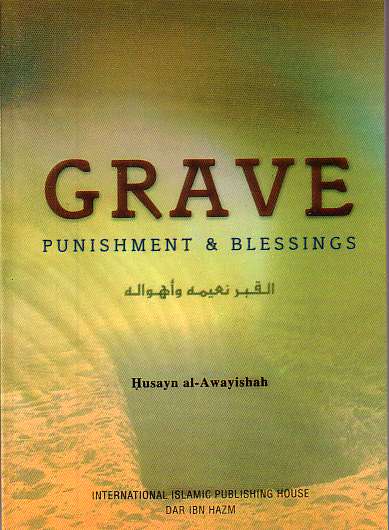 The Grave: Punishment and Blessings