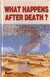 What Happens after Death?