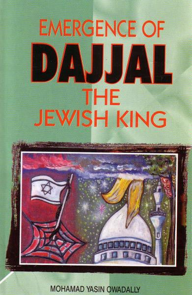 Emergence of Dajjal The Jewish King