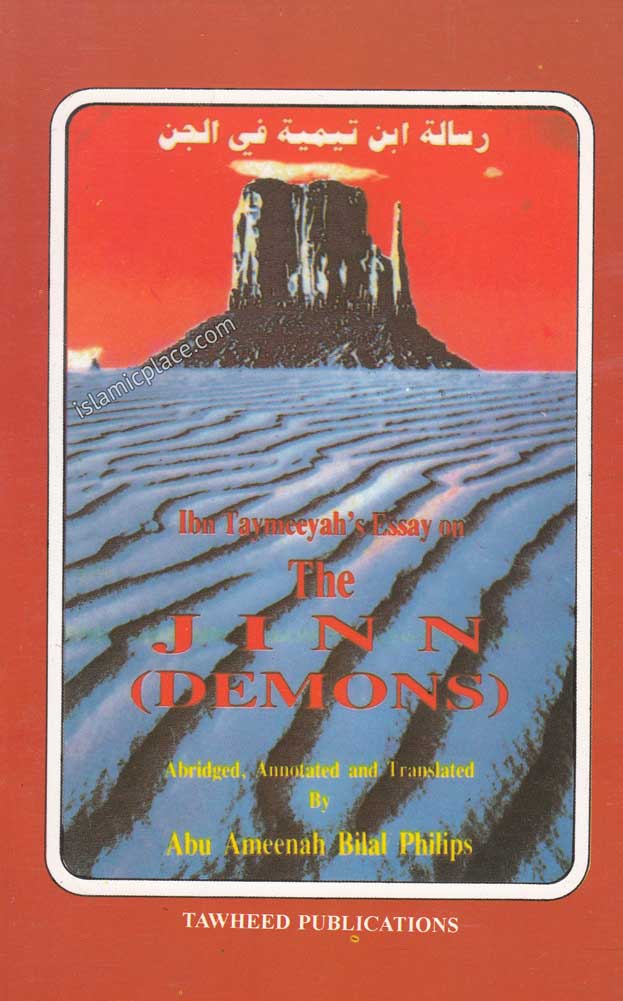 Ibn Taymeeyah&#39;s Essay on The Jinn (Demons)