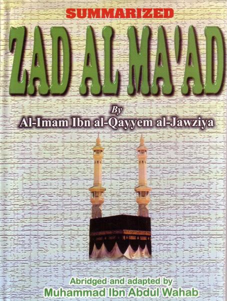 Summarized Zad Al Ma'ad - The Islamic Place