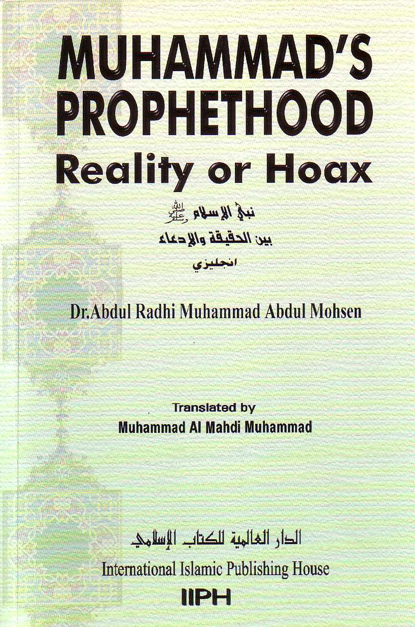 Muhammad's Prophethood Reality or Hoax