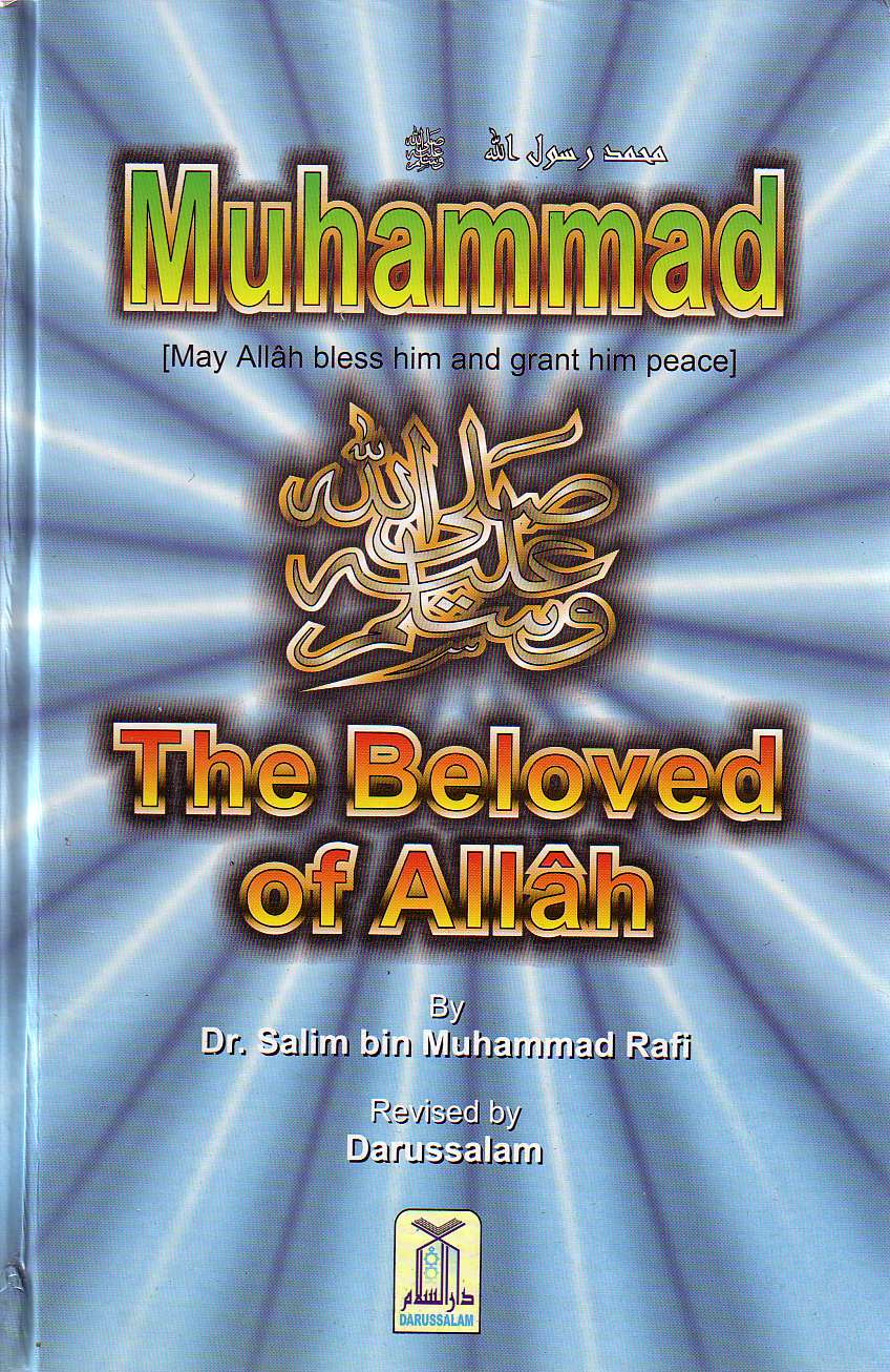 Muhammad The Beloved of Allah