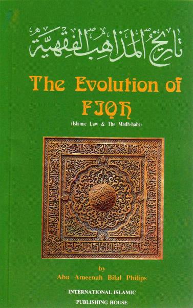 The Evolution of Fiqh (Islamic Law & the Madh-habs)