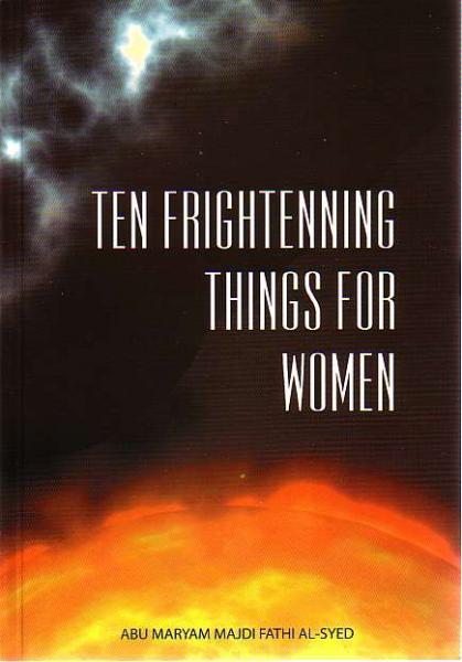 Ten Frightenning Things for Women