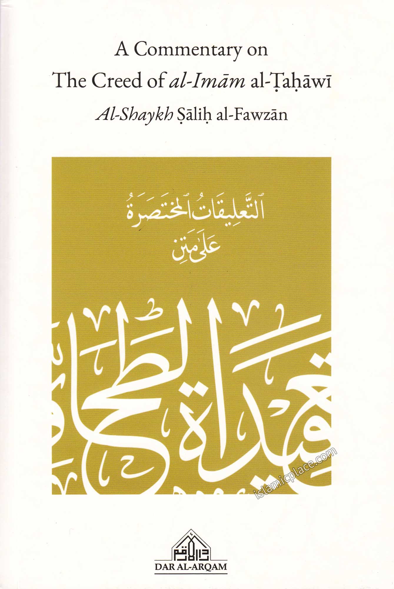 A Commentary on the Creed of al-Imam al-Tahawi (Sharh al'Aqidah al-Tahawiyah) by Fawzan