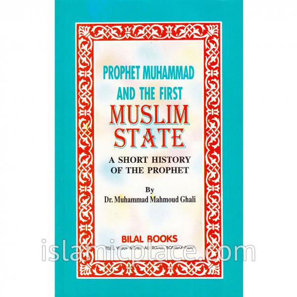 Prophet Muhammad and the First Muslim State