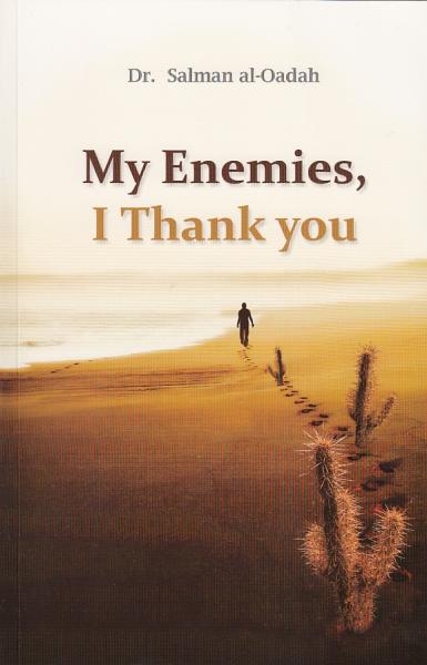 My Enemies, I Thank you