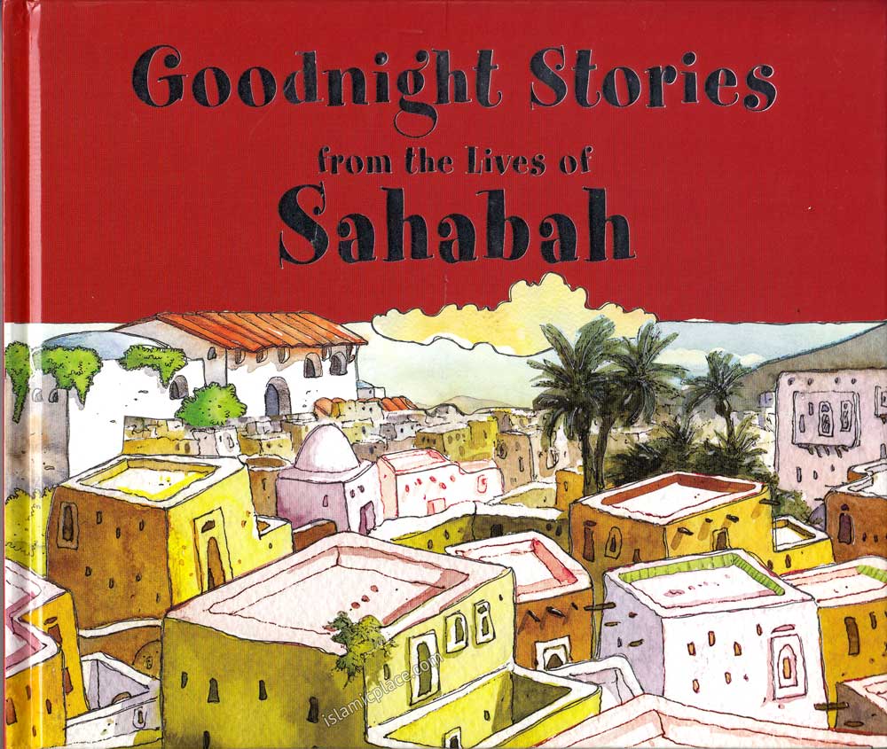 Goodnight Stories from the Lives of Sahabah