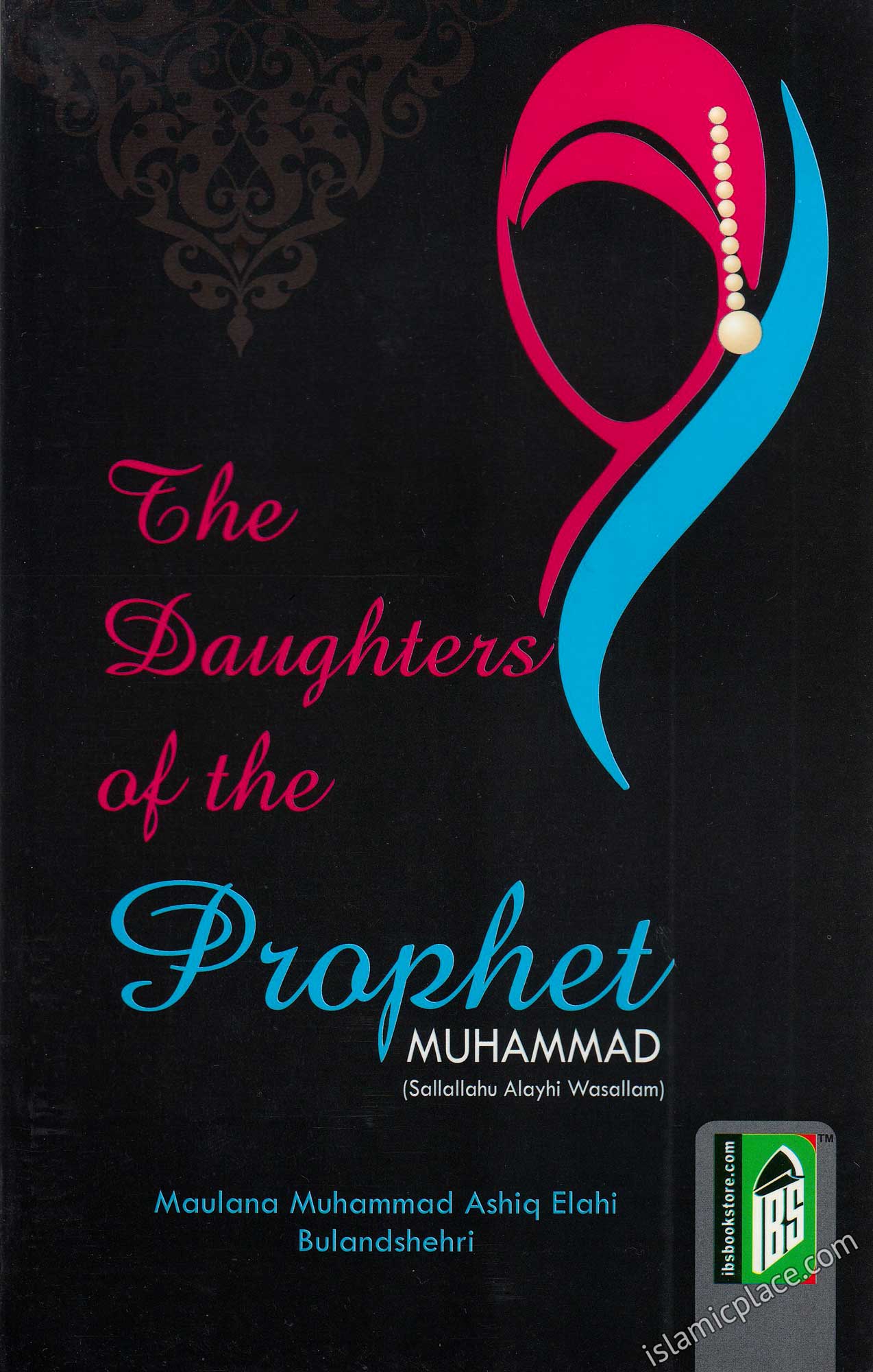 The Daughters of the Prophet Muhammad