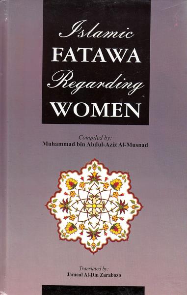 Islamic Fatawa Regarding Women (Hardback)